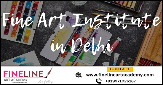 Fine Art Institute in Delhi